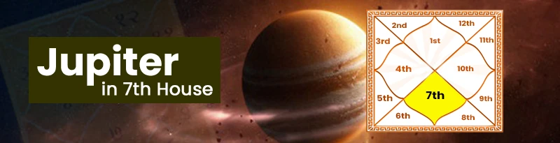 Jupiter in 7th House Jupiter in 7th House